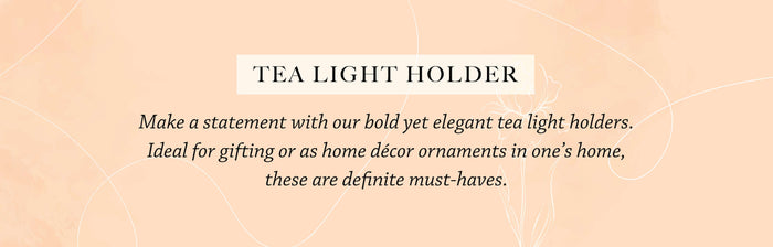Tea light Holder