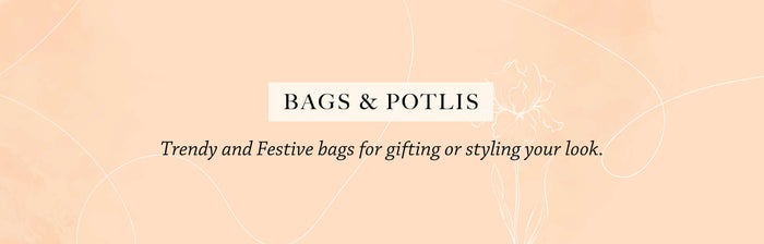Bags & Potlis